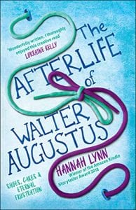 The afterlife of walter augusta by Hanna Lynn